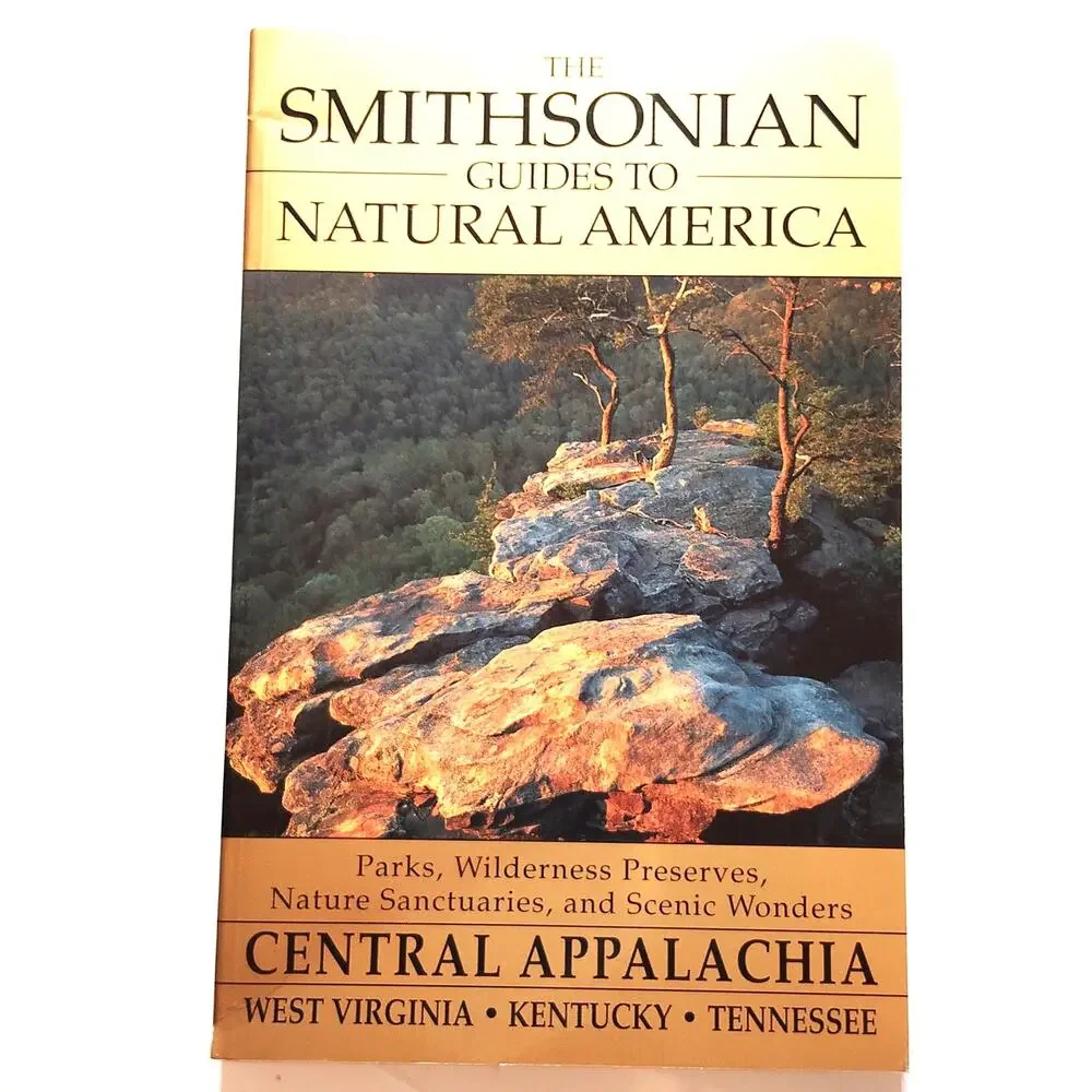 Smithsonian Guides Natural America Central Appalachia WV KY TN - LN 1996